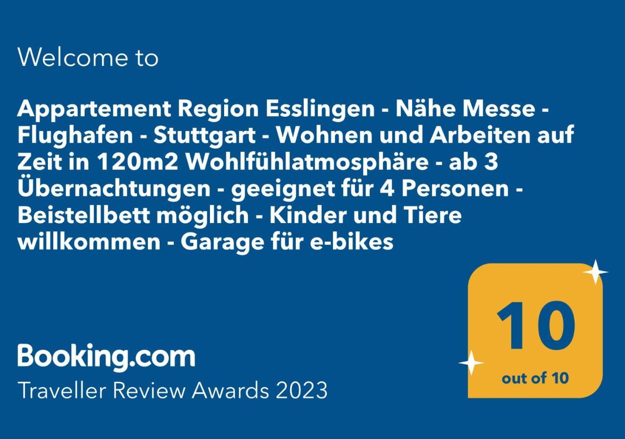 Appartement Region Esslingen - Naehe Messe - Flughafen - Stuttgart - Wohnen Und Arbeiten Auf Zeit In 120M2 Wohlfuehlatmosphaere - Ab 3 Uebernachtungen - Geeignet Fuer 4 Pers Incl Kinder - Beistellbett Moeglich - Kinder Und Tiere Willkommen - Garage F Altbach Екстериор снимка